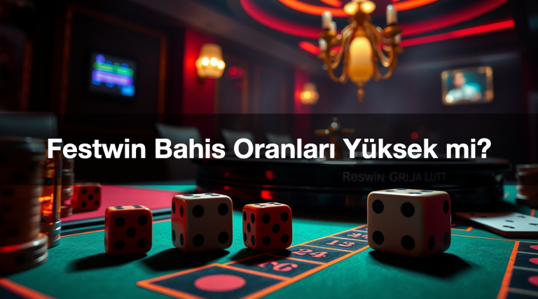 Festwin Bahis Oranları Yüksek mi?