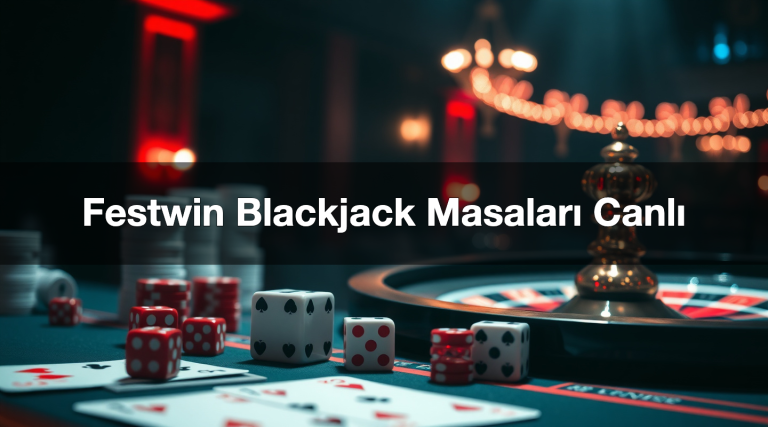 Festwin Blackjack Masaları Canlı