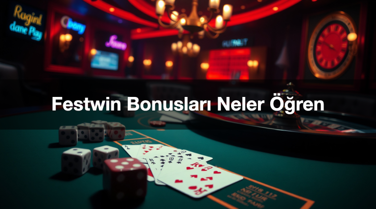 Festwin Bonusları Neler Öğren