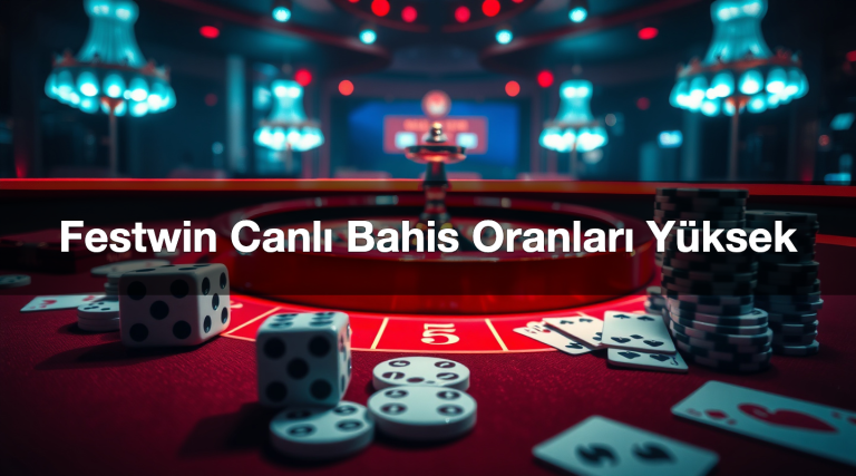 Festwin Canlı Bahis Oranları Yüksek