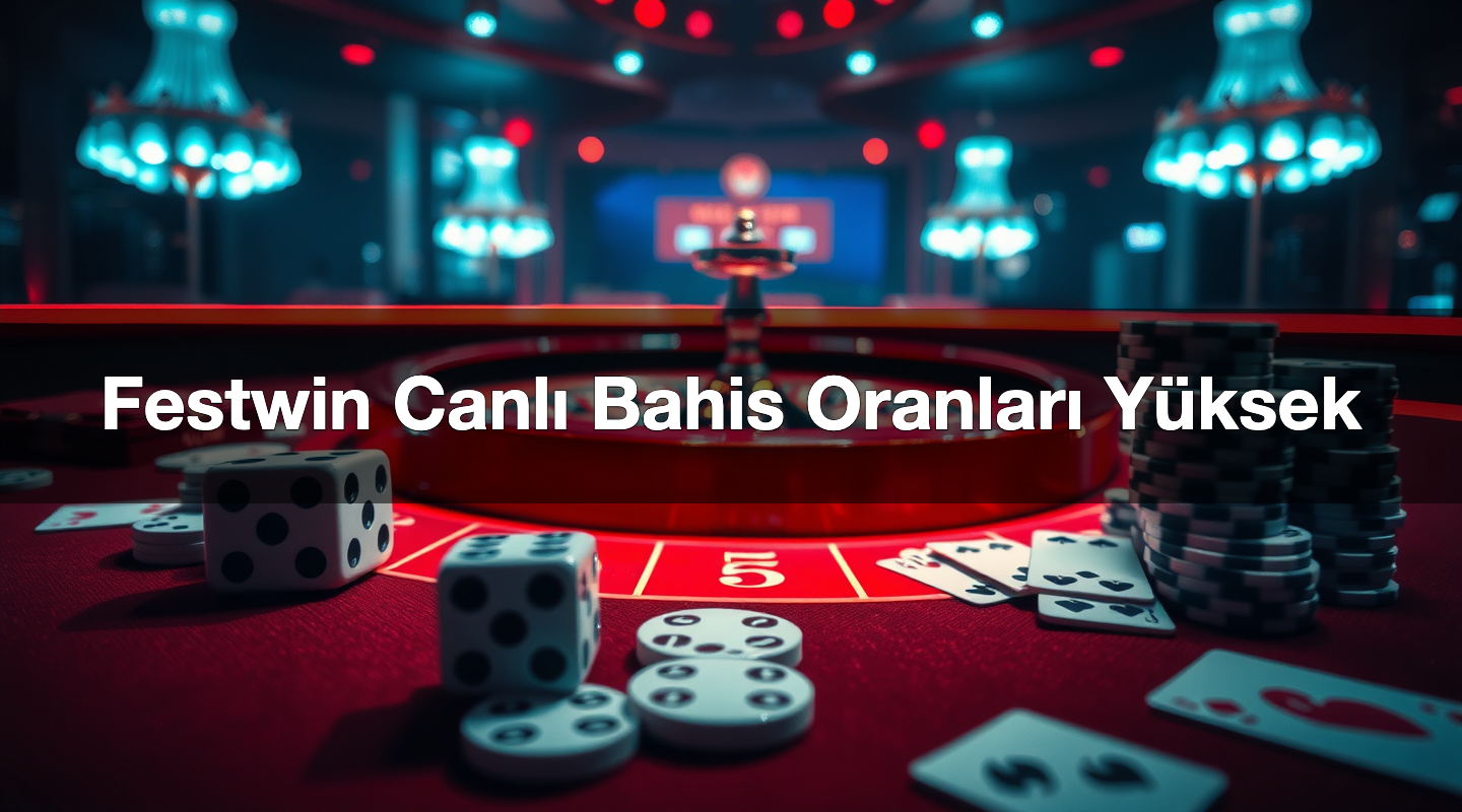 festwin canl bahis oranlar y ksek 1779734508711