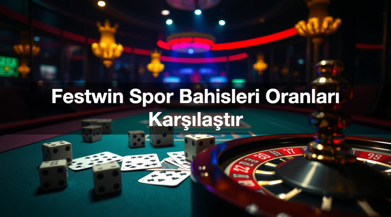 Festwin Spor Bahisleri Oranları Karşılaştır
